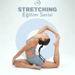 Stretching Eğitim Serisi